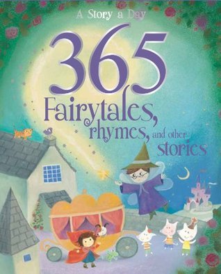 365 Fairytales, Rhymes, and Other Stories book cover