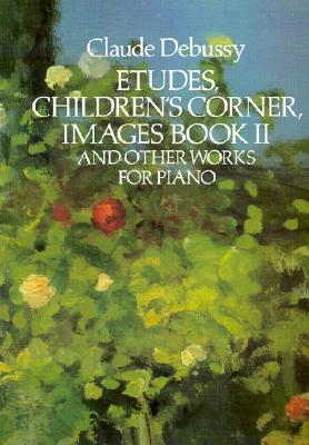Etudes, Children's Corner, Images Book II book cover