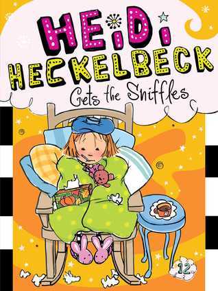 Heidi Heckelbeck Gets the Sniffles book cover