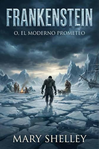Frankenstein o el moderno Prometeo – Mary Shelley book cover