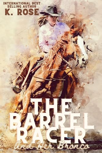 The Barrel Racer and Her Bronco book cover