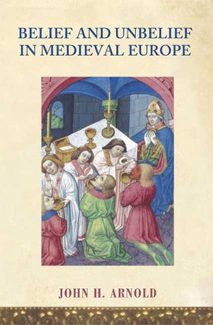 Belief and Unbelief in Medieval Europe book cover