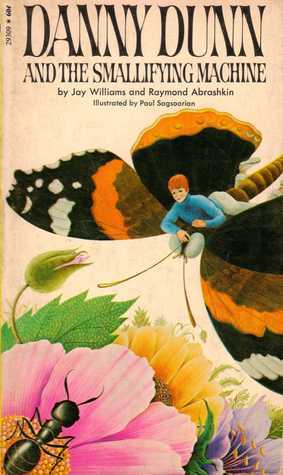 Danny Dunn and the Smallifying Machine book cover