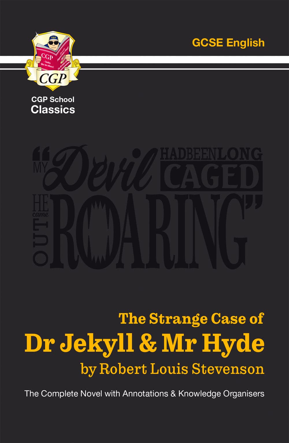 The Strange Case of Dr Jekyll & Mr Hyde - The Complete Novel with Annotations & Knowledge Organisers book cover