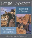 The Marshal of the Sentinel/Booty for a Bad Man book cover