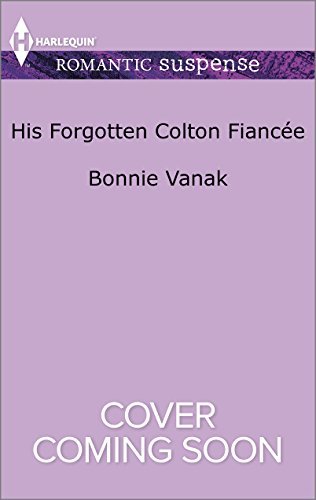 His Forgotten Colton Fiancée book cover