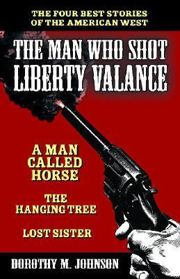 The Man Who Shot Liberty Valance book cover
