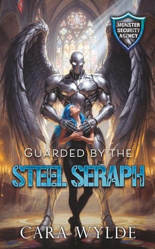Guarded by the Steel Seraph book cover