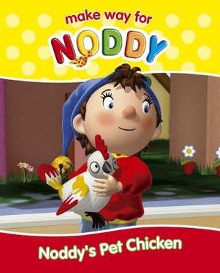 Noddy's Pet Chicken book cover