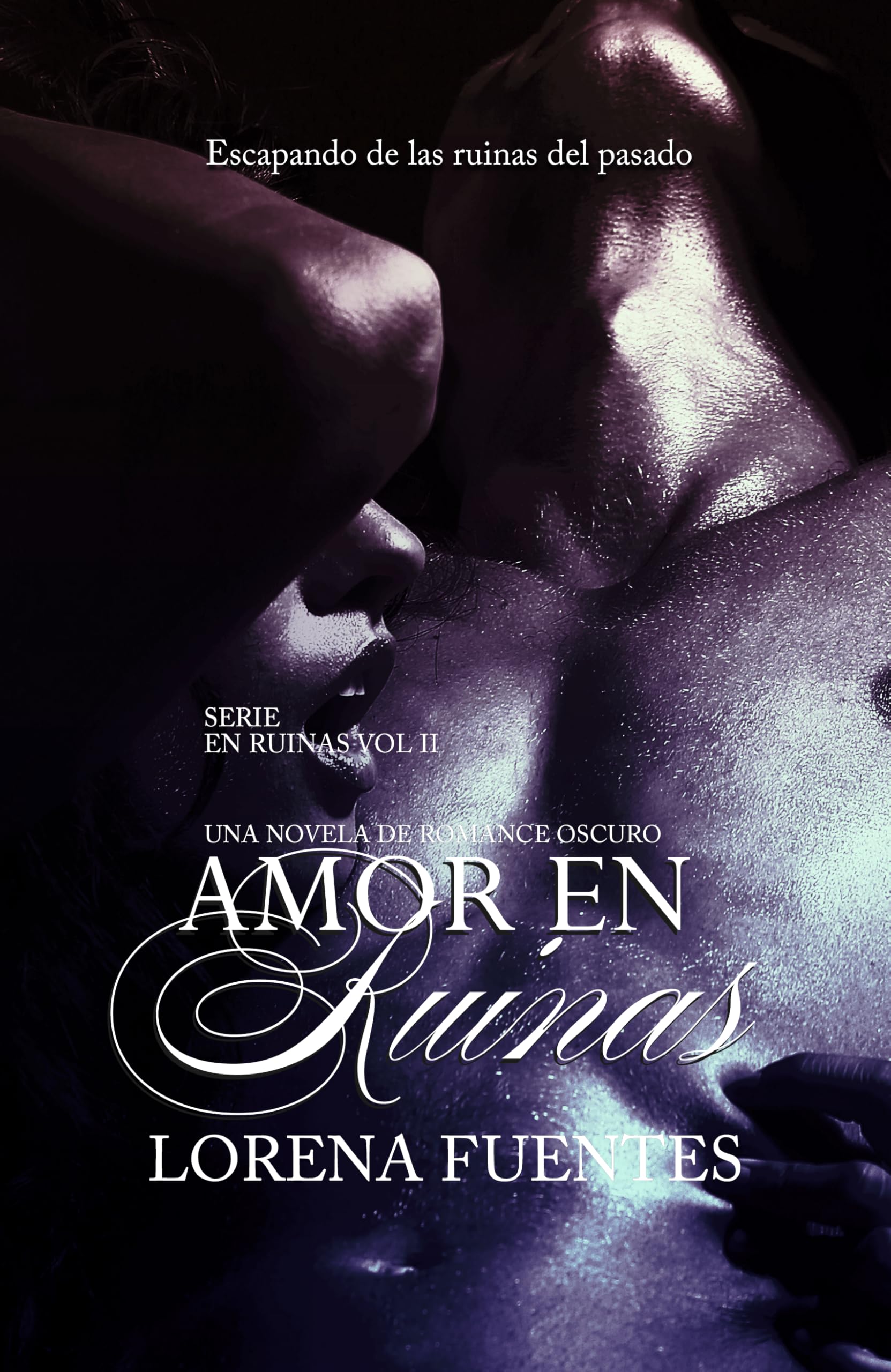 Amor en Ruinas, Una Novela de Dark Romance book cover
