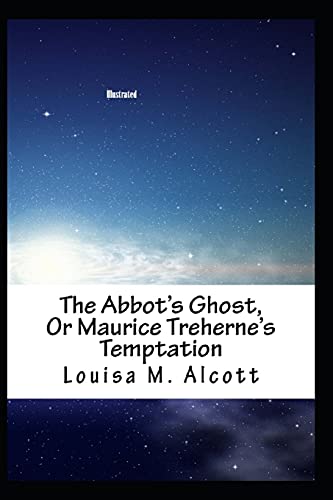 The Abbot's Ghost, or Maurice Treherne's Temptation book cover