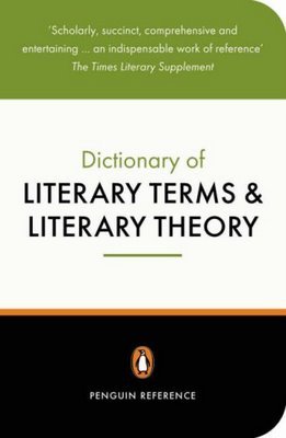 The Penguin Dictionary of Literary Terms and Literary Theory book cover