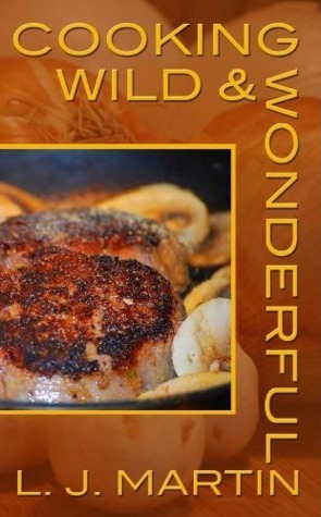 Cooking Wild & Wonderful book cover