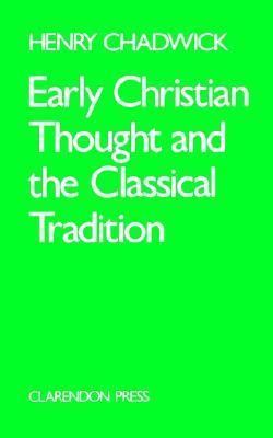 Early Christian Thought & the Classical Tradition book cover
