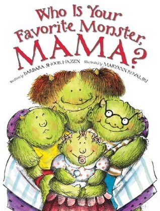 Who Is Your Favorite Monster, Mama? book cover