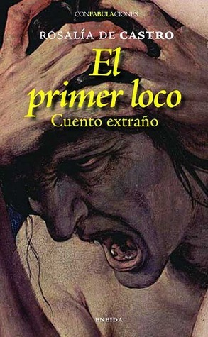 El primer loco. Cuento Extraño book cover