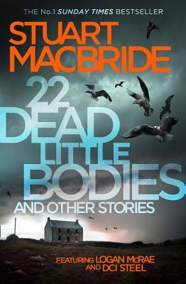 22 Dead Little Bodies and Other Stories (Logan McRae #9.5). book cover