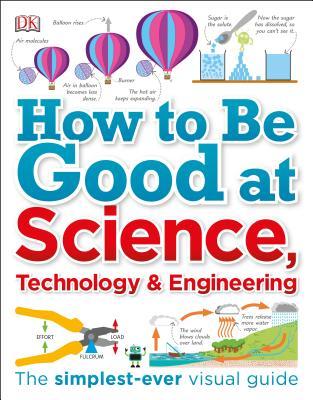 How to Be Good at Science, Technology, and Engineering book cover