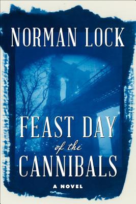 Feast Day of the Cannibals book cover