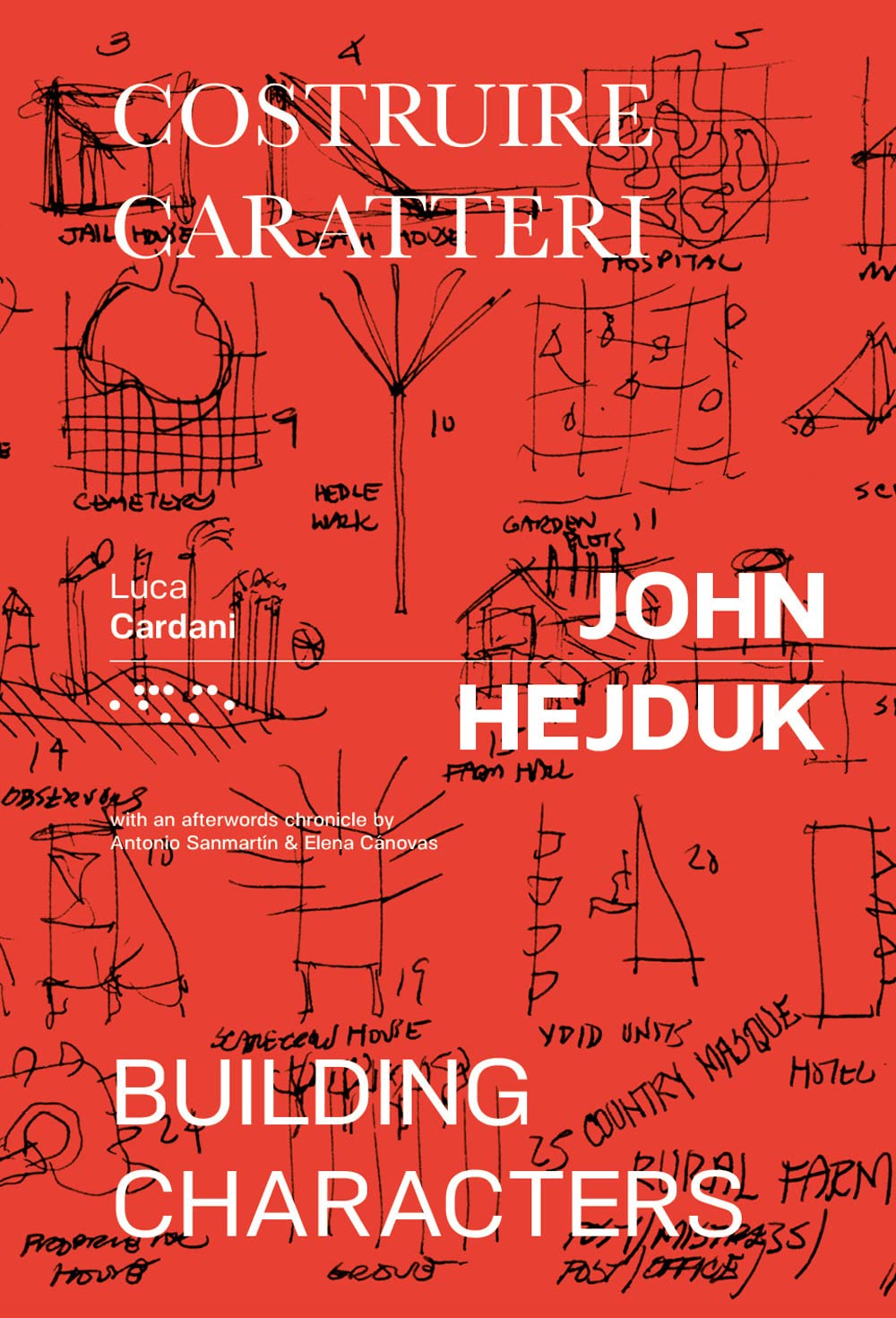 John Hejduk. Costruire caratteri - Building characters book cover