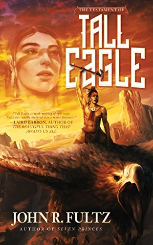 The Testament of Tall Eagle book cover