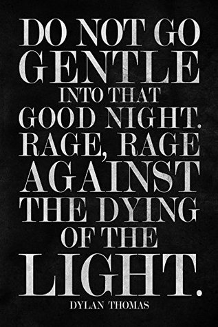 Do Not Go Gentle Into That Good Night book cover