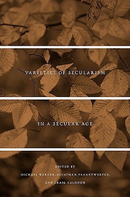 Varieties of Secularism in a Secular Age book cover