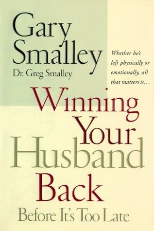 Winning Your Husband Back Before It's Too Late book cover