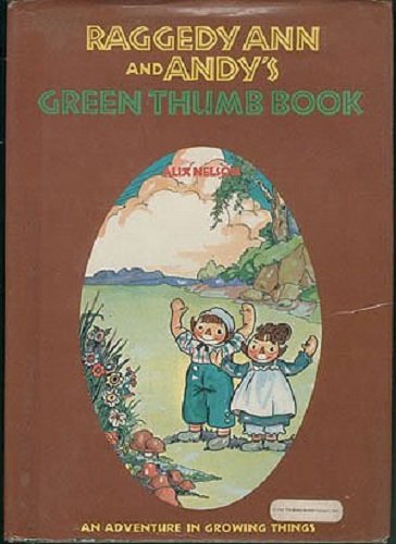 Raggedy Ann and Andy's Green Thumb Book book cover