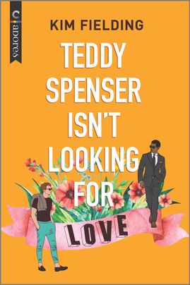 Teddy Spenser Isn't Looking for Love book cover
