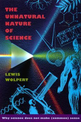 The Unnatural Nature of Science book cover