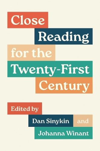 Close Reading for the Twenty-First Century book cover