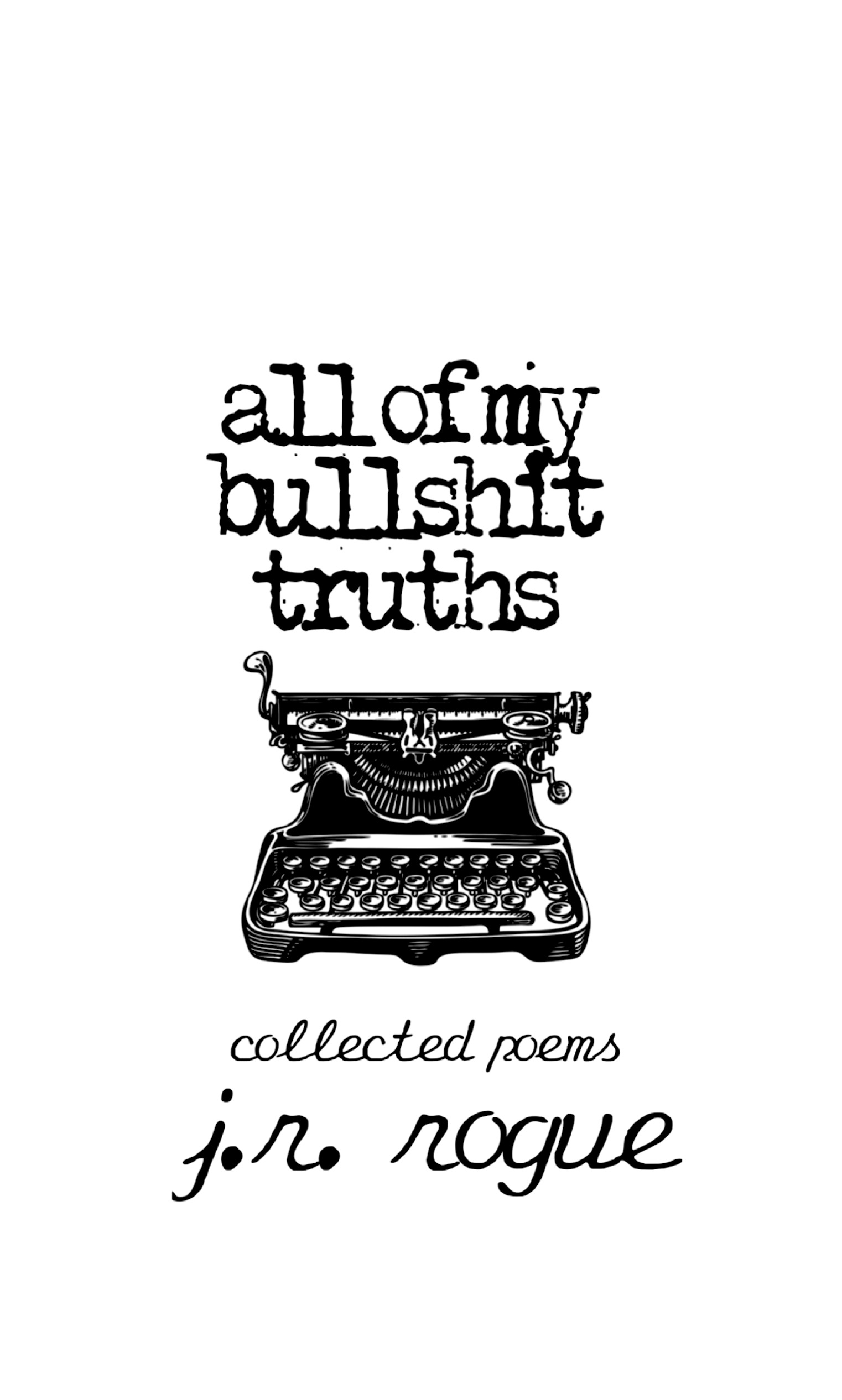 All Of My Bullshit Truths book cover