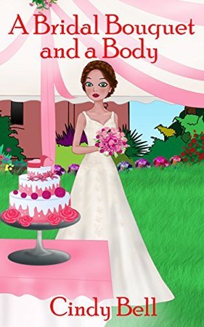 A Bridal Bouquet and a Body book cover