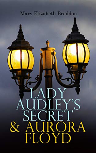 Lady Audley's Secret & Aurora Floyd book cover