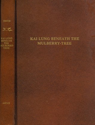 Kai Lung Beneath The Mulberry-Tree book cover