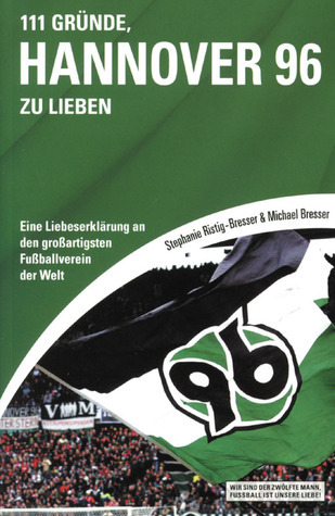 111 Gründe Hannover 96 zu lieben book cover
