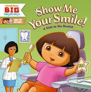 Show Me Your Smile! A Visit to the Dentist book cover