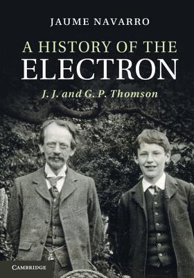 Elektronun Tarihçesi J.J. ve G.P. Thompson book cover