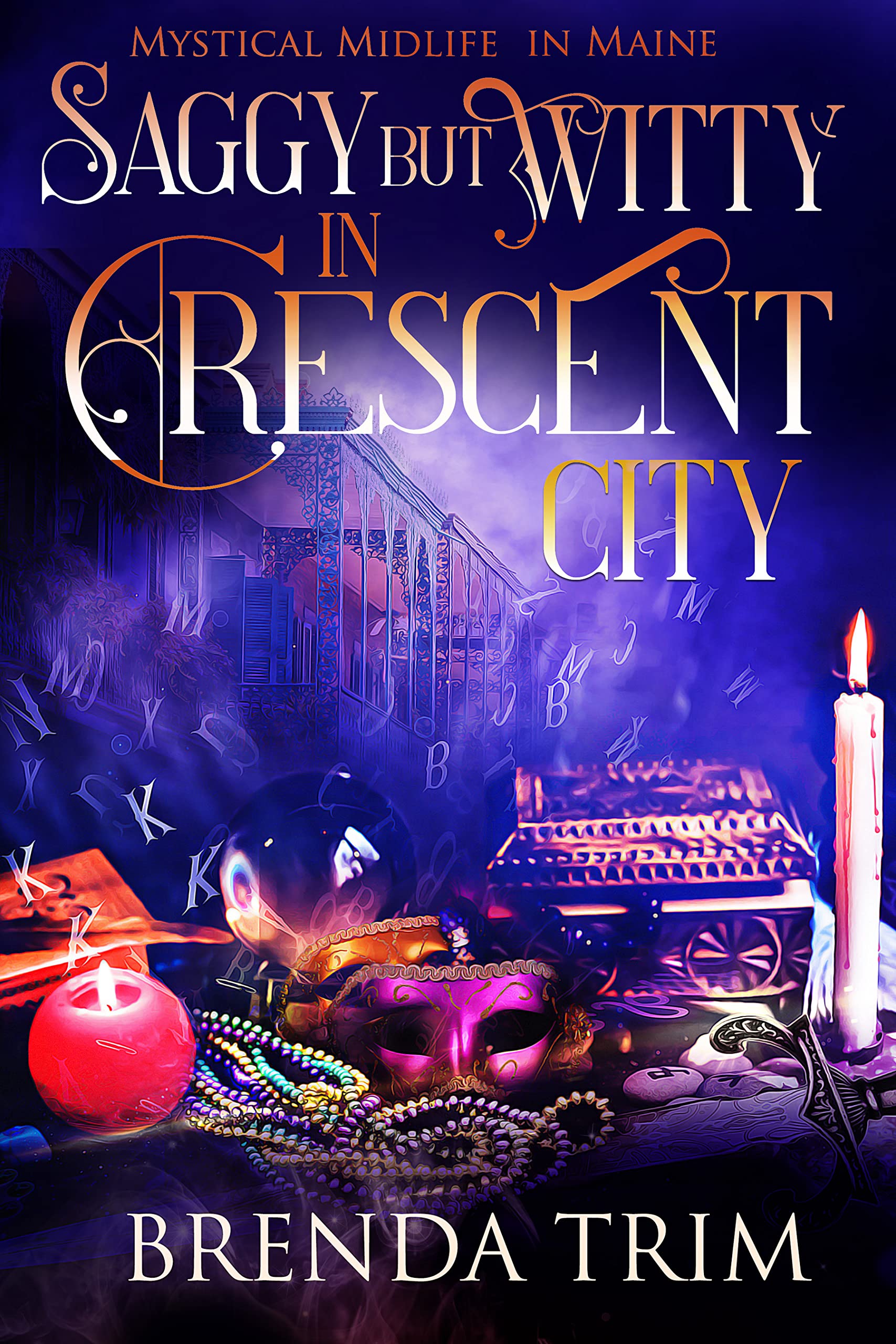 Saggy But Witty in Crescent City book cover