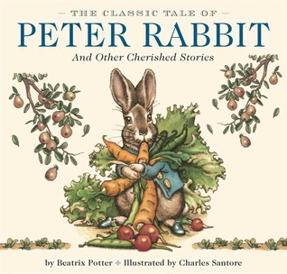 The Classic Tale of Peter Rabbit and Other Cherished Stories book cover