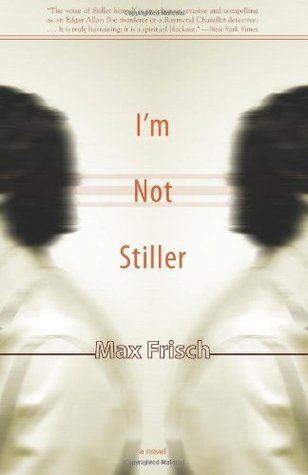 I'm Not Stiller book cover