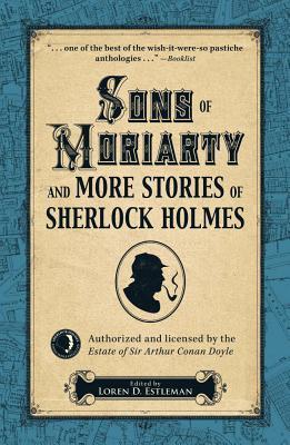 Sons of Moriarty and More Stories of Sherlock Holmes book cover