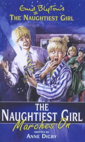 The Naughtiest Girl Marches On book cover