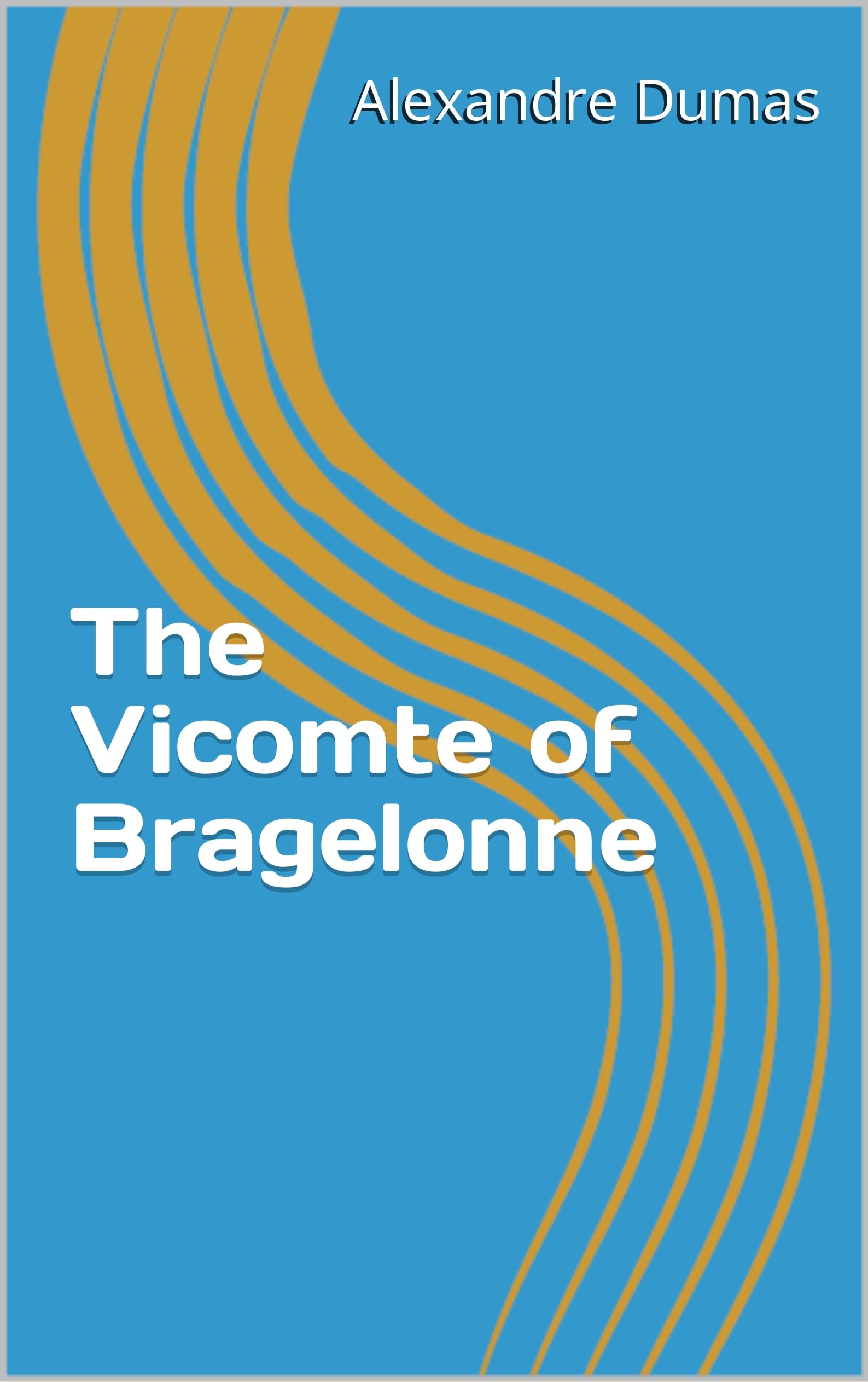 The Vicomte de Bragelonne book cover