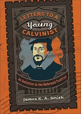 Letters to a Young Calvinist book cover