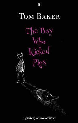 The Boy Who Kicked Pigs book cover