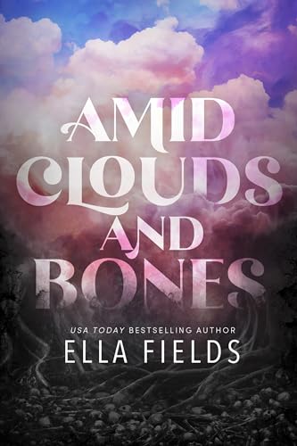 Amid Clouds and Bones book cover