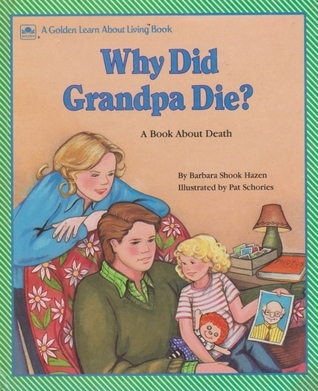 Why Did Grandpa Die? book cover