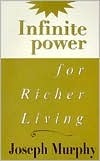 Infinite Power for Richer Living book cover